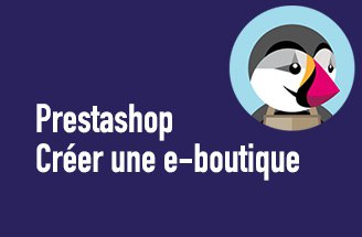 Prestashop : créer une e-boutique (initiation)