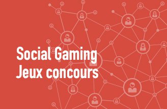 Mettre en place des jeux concours / social gaming